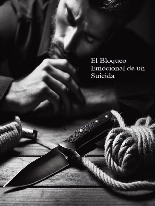 Title details for El Bloqueo Emocional de un Suicida by Carfer - Available